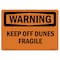 Signmission OSHA WARNING Sign, Keep Off Dunes Fragile, 24in X 18in Aluminum, 18" W, 24" L, Landscape OS-WS-A-1824-L-12213 - alternate 1
